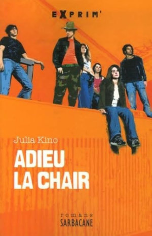 Julia Kino (Julia Kerninon) - Adieu la chair