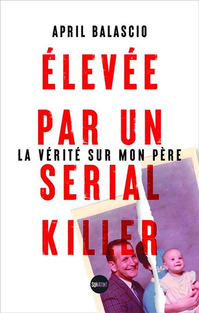 April Balascio - Élevée par un serial killer