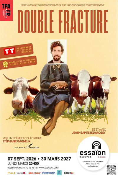 Double Fracture - Théâtre Essaïon
