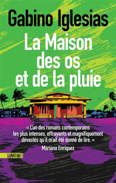 Gabino Iglesias - La maison des os et de la pluie