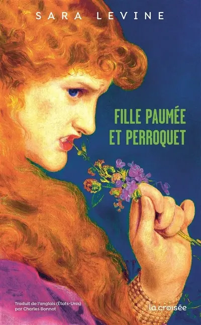 Sara Levine - Fille paumée et perroquet