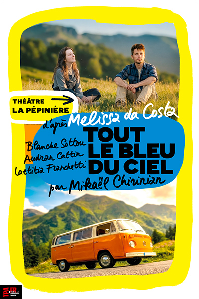 Tout le bleu du ciel - La Pépinière Théâtre