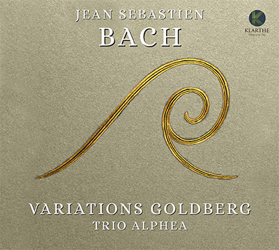 Trio Alphea - Johann Sebastian Bach : Variations Goldberg